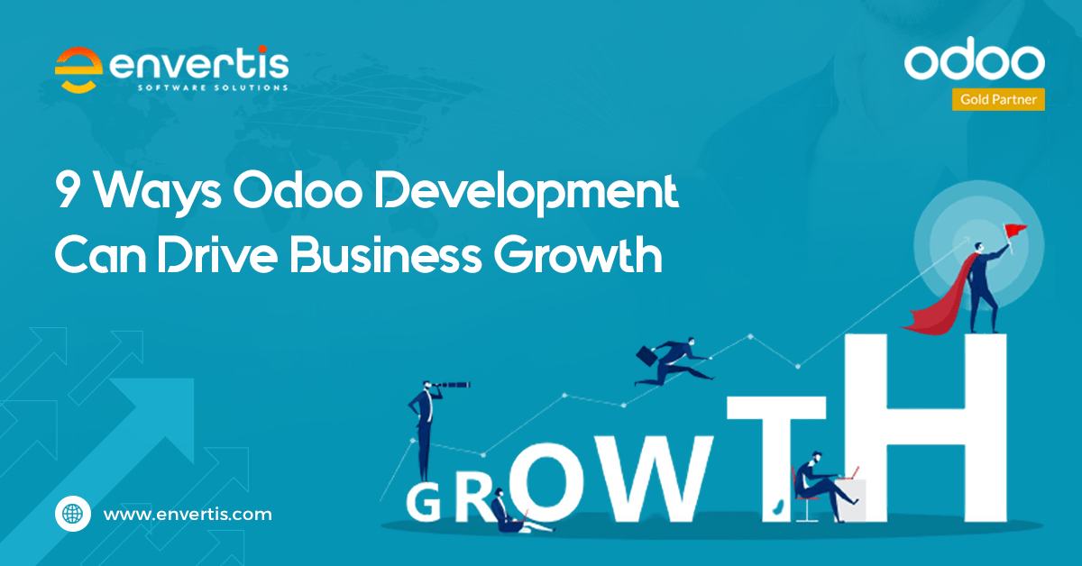 9 Ways Odoo Development Can Drive Business Growth