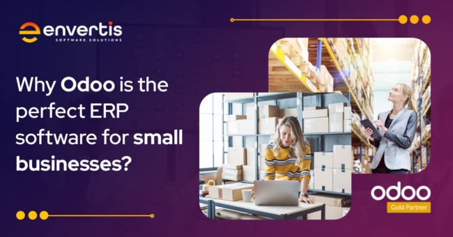 Why Odoo is the perfect ERP software for small businesses Odoo ERP implementation