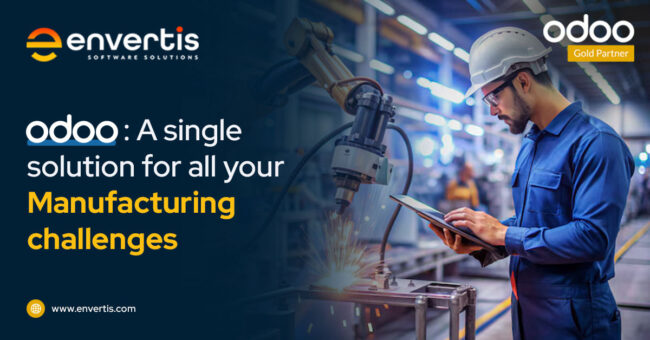From Complexity to Clarity: Why Odoo is the Ultimate Solution for Modern Manufacturing Challenges From Complexity to Clarity: Why Odoo is the Ultimate Solution for Modern Manufacturing Challenges
