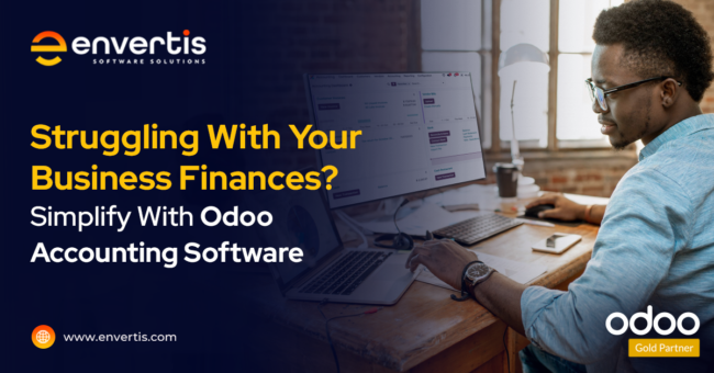Struggling With Your Business Finances? Try Odoo Accounting Software To Simplify Your Financial Management Struggling With Your Business Finances? Try Odoo Accounting Software To Simplify Your Financial Management