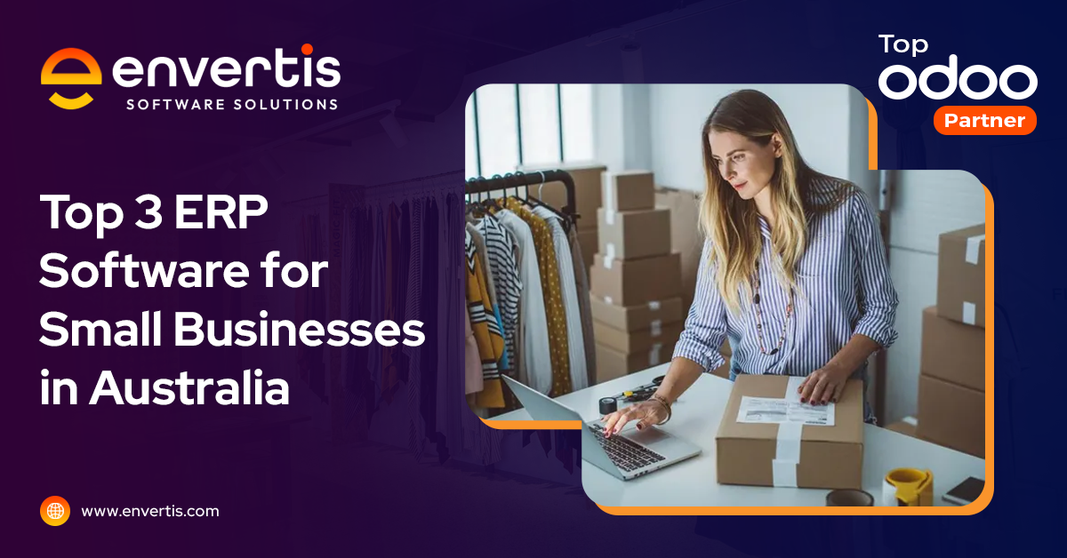 Top 3 ERP Software for Small Businesses in Australia