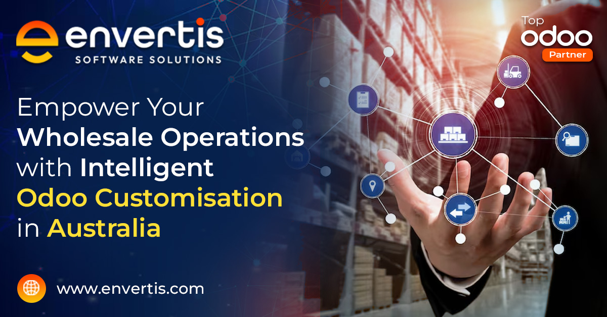 Odoo Customisation in Australia for AI-Enabled Wholesale Process