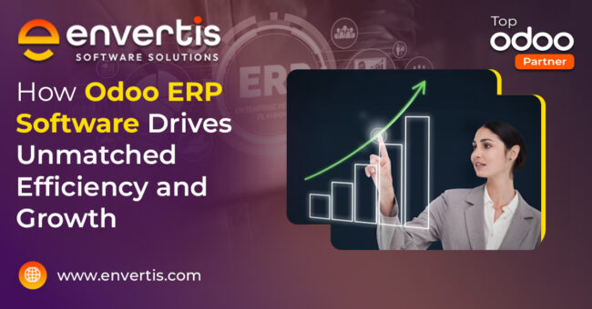 How Odoo ERP Software Drives Unmatched Business Efficiency and Growth How Odoo ERP Software Drives Unmatched Business Efficiency and Growth