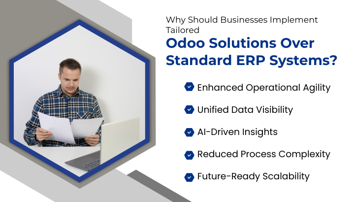 Why Should Businesses Implement Tailored Odoo Solutions Over Standard ERP Systems?