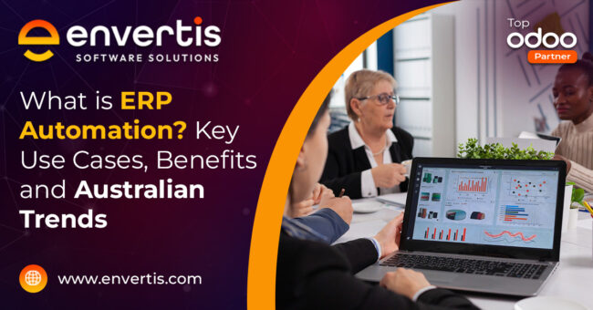 What Is ERP Automation-Key Use Cases, Benefits and Australian Trends