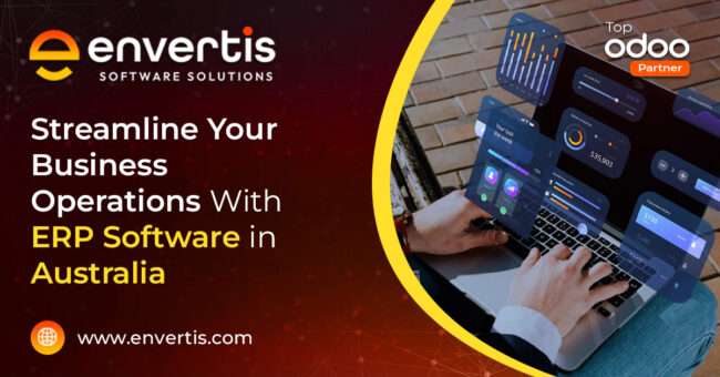 Streamline Your Business Operations With ERP Software in Australia Streamline Your Business Operations With ERP Software in Australia
