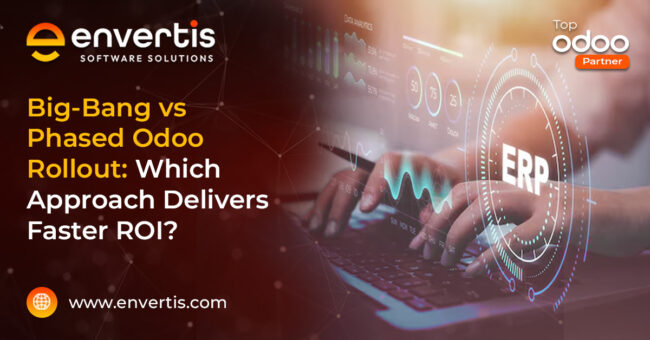 Big-Bang vs Phased Odoo Rollout: Which Approach Delivers Faster ROI? Big-Bang vs Phased Odoo Rollout: Which Approach Delivers Faster ROI?