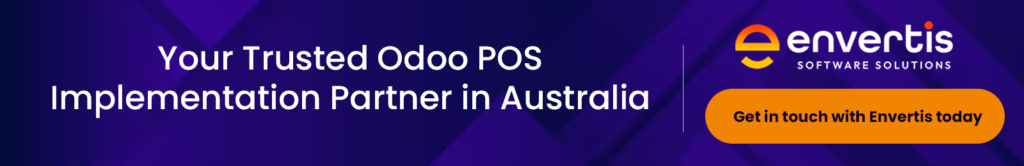 Get in touch with Envertis today — your trusted Odoo POS implementation partner in Australia.