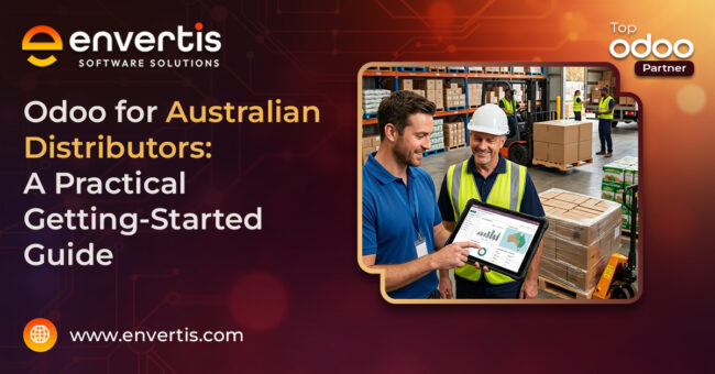 Odoo for Australian Distributors: A Practical Getting-Started Guide Odoo for Australian Distributors: A Practical Getting-Started Guide