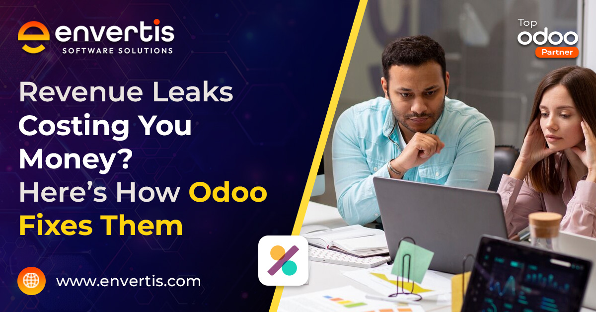 Revenue Leaks Costing You Money? Here’s How Odoo Fixes Them