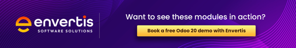 Want to see these modules in action? Book a free Odoo 20 demo with Envertis