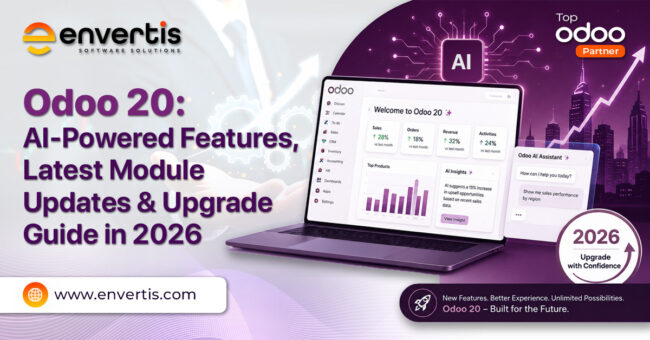 Odoo 20: AI-Powered Features, Latest Module Updates & Upgrade Guide in 2026 Odoo 20: AI-Powered Features, Latest Module Updates & Upgrade Guide in 2026