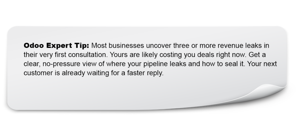 Odoo expert tip highlighting three or more potential revenue leaks and the importance of identifying and fixing them with faster customer responses.
