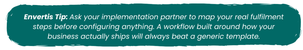 Envertis Tip recommending that businesses map their actual fulfilment and shipping processes before configuring an ERP workflow.