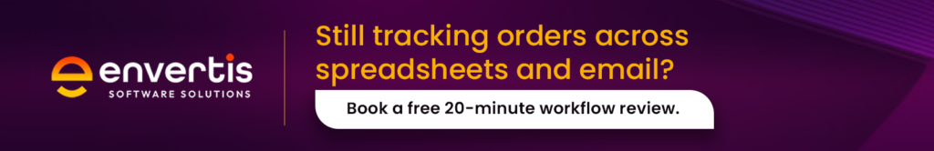 Envertis banner encouraging businesses still tracking orders across spreadsheets and email to book a free 20-minute workflow review.