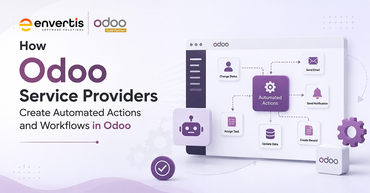 How Odoo Service Providers Create Automated Actions and Workflows in Odoo